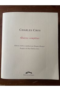 Oeuvres complètes de Charles Cros