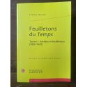 Feuilletons du Temps, Articles et feuilletons (1830-1843) Tome I