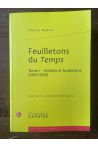 Feuilletons du Temps, Articles et feuilletons (1830-1843) Tome I