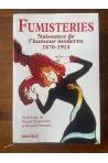 Fumisteries, Naissance de l'humour moderne 1870-1914