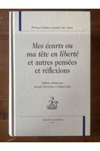 Mes écarts ou ma tête en liberté et autres pensées et réflexions