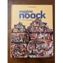 Eugène Noack, les rêves de papier