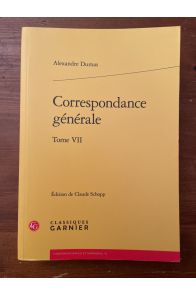 Correspondance générale d'Alexandre Dumas tome VII