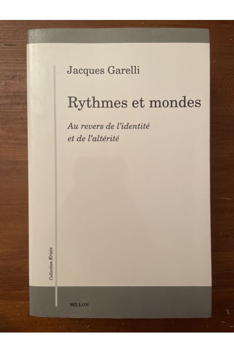 Rythmes et mondes, Au revers de l'identité et de l'altérité