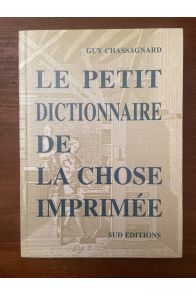 Le petit dictionnaire de la chose imprimée