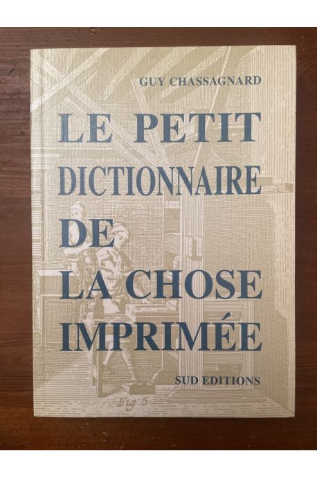 Le petit dictionnaire de la chose imprimée