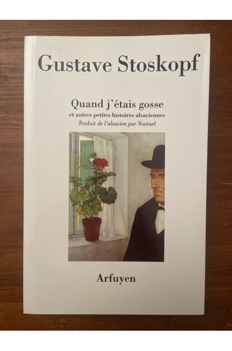 Quand j'étais gosse et autres petites histoires alsaciennes