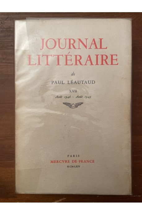 Journal littéaire Tome XVII Août 1946-Août 1949