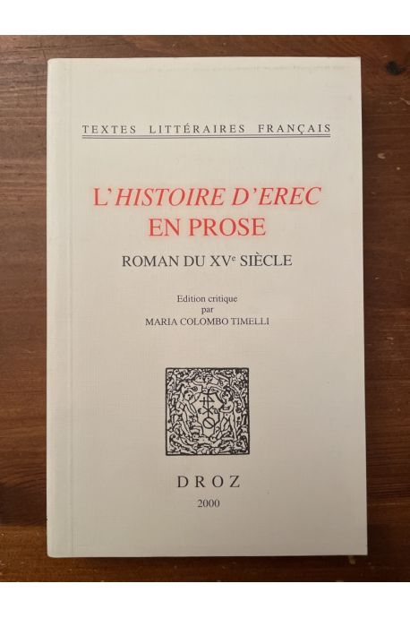 L'histoire d'Erec en prose, roman du XVe siècle