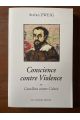 Conscience contre violence ou Castellion contre Calvin