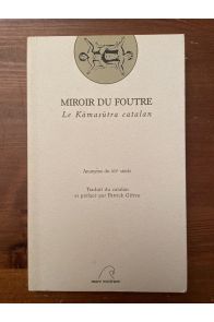 Miroir du foutre, le Kamasutra catalan