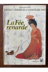 La fée renarde, contes et légendes de la dynastie des Tang