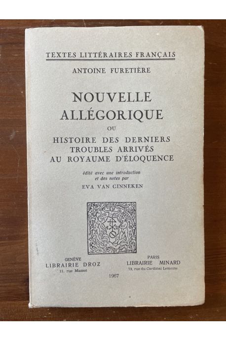 Nouvelle allégorique ou Histoire des derniers troubles arrivés au Royaume d'éloquence