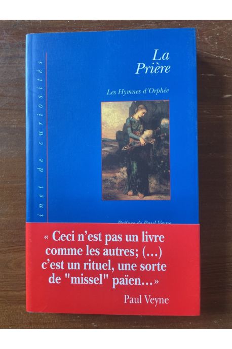 La Prière - Les Hymnes d'Orphée