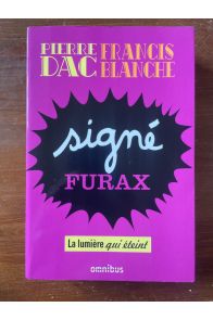 Signé Furax, la lumière qui éteint