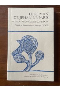 Le roman de Jehan de Paris, "roman" anonyme du XVe siècle