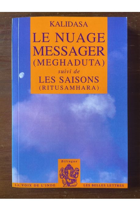 Le nuage messager (Meghaduta), Suivi de Les saisons (Ritusamhara)
