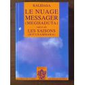 Le nuage messager (Meghaduta), Suivi de Les saisons (Ritusamhara)