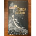 Le temps et les dieux