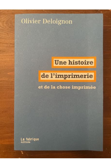 Une histoire de l'imprimerie et de la chose imprimée