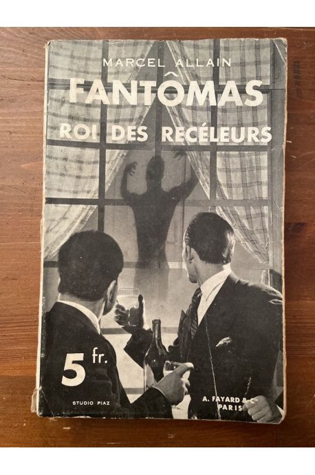 Fantômas roi des recéleurs