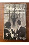 Fantômas roi des recéleurs