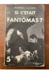 Si c'était Fantômas ?