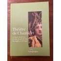 Théâtre de Chamfort, La jeune Indienne, La marchand de Smyrne, Mustapha et Zéangir