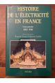 Histoire de l'Electicité en France Tome 1 1881-1918