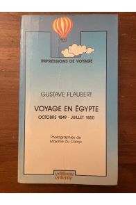Voyage en Egypte Octobre 1849-Juillet 1850