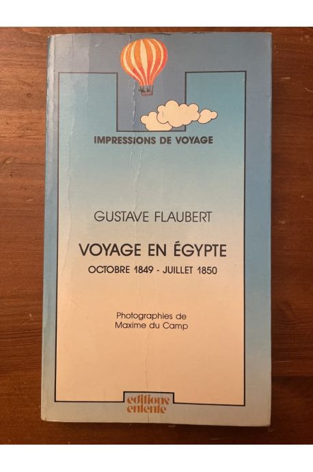Voyage en Egypte Octobre 1849-Juillet 1850