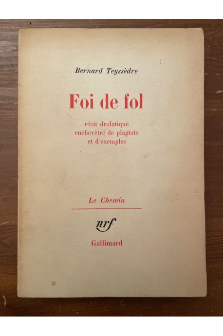 Foi de fol, récit drôlatique enchevêtré de plagiats et d'exemples