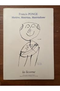 Francis Ponge, Matière, Matériau, Matérialisme