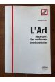 L'Art, deux cours, une conférence, une dissertation