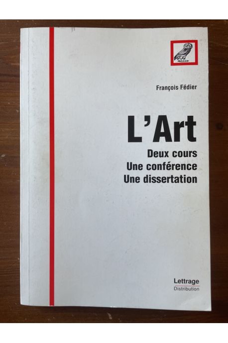 L'Art, deux cours, une conférence, une dissertation