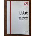L'Art, deux cours, une conférence, une dissertation