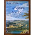 L'espace du roi, La cour de France au château de Versailles 1682-1789
