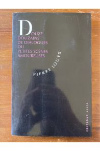 Douze douzains de dialogues ou petites scènes amoureuses