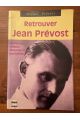 Retrouver Jean Prévost