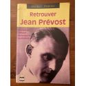 Retrouver Jean Prévost