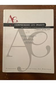 Comprendre les images - Une théorie de la représentation iconique