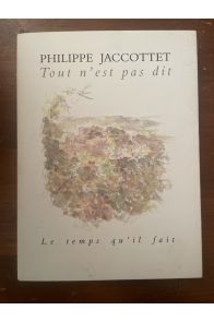 Tout n'est pas dit - billets pour la Béroche, 1956-1964