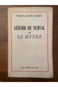 Gérard de Nerval et le mythe