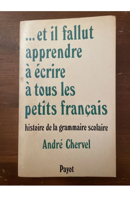 Et il fallut apprendre à écrire à tous les petits Français
