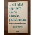 Et il fallut apprendre à écrire à tous les petits Français