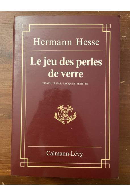 Le jeu des perles de verre, essai de biographie du magister Ludi Joseph Valet, accompagné de ses écrits posthumes