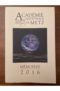 Mémoires de l'Académie Nationale de Metz 2016