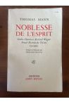 Noblesse de l'esprit, Goethe, Chamisso, Richard Wagner, Freud, Dostoïevski, Tolstoï, Cervantes