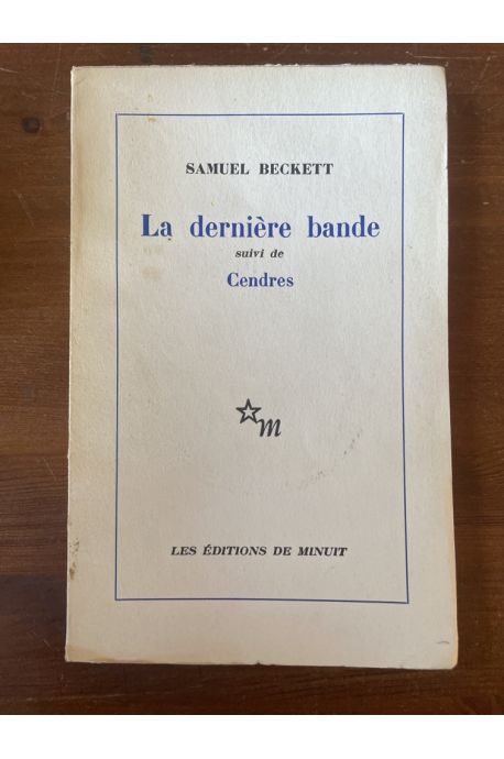 La dernière bande, suivi de Cendres