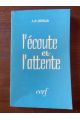 L'écoute et l'attente